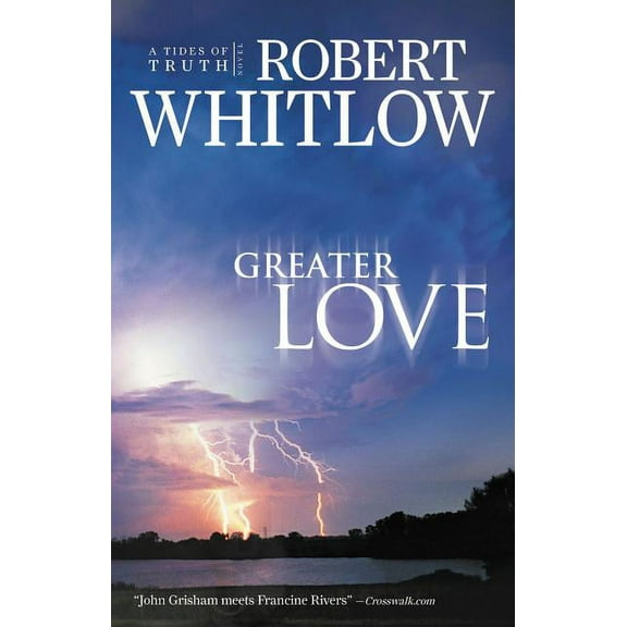 Tides of Truth Greater Love, (Paperback)