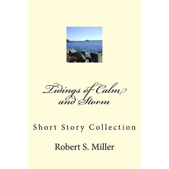 Tidings of Calm and Storm: Short Story Collection