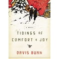 thumbnail image 1 of Pre-Owned Tidings of Comfort and Joy: A Classic Christmas Novel of Love, Loss, and Reunion (Paperback) 1595548300 9781595548306, 1 of 1