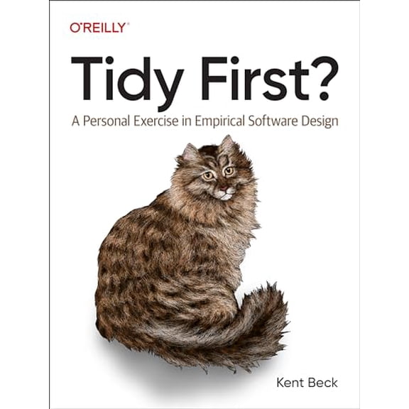 Pre-Owned Tidy First?: A Personal Exercise in Empirical Software Design (Paperback) 1098151240 9781098151249