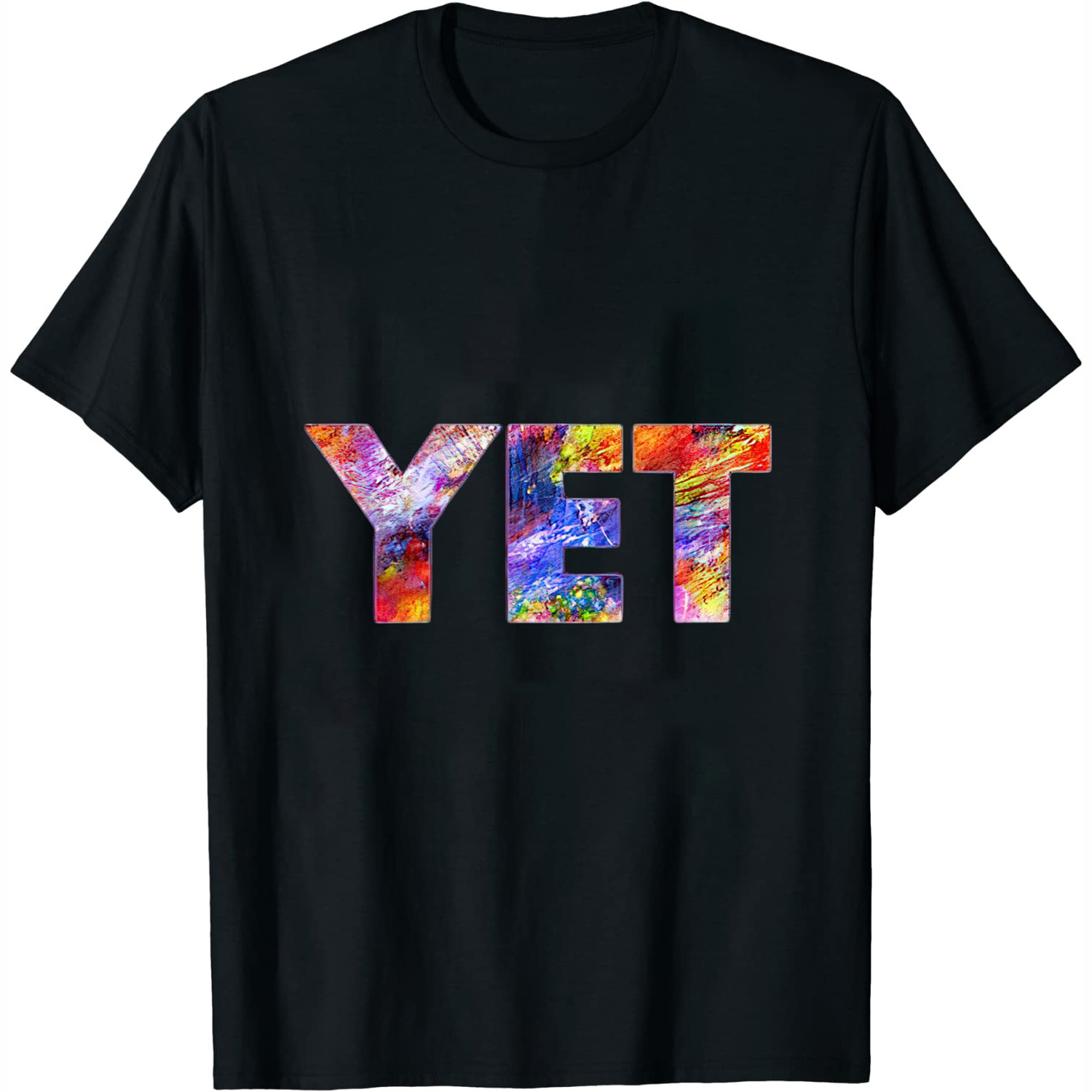 Tie Dye Design Growth Mindset Believe in the Power of Yet T Shirt Black ...
