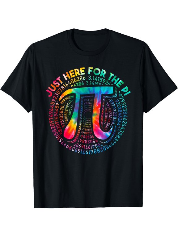 Tie Dye I'm Just Here For The Pie 3 14 T-Shirt