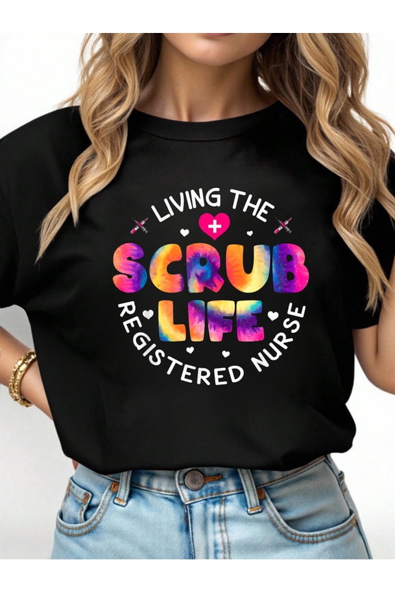 Tie Dye Living The Scrubs Life Registered Nurse RN T-Shirt
