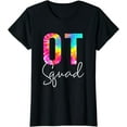 thumbnail image 1 of Tie Dye Occupational Therapy Appreciation OT Squad Therapist T-Shirt, 1 of 3