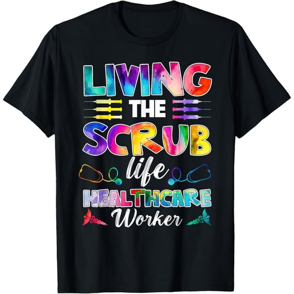 Tie Dye Shirt Women Living the Scrub Life Healthcare Worker T-ShirtMen and women, Black T-shirt, size: Extra large