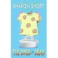 thumbnail image 1 of Pre-Owned Tie Dyed and Dead: A Stain-busting Mystery (The Stain-Busting Mysteries, 6) (Mass Market Paperback) 0060793287, 1 of 1