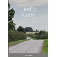 thumbnail image 1 of Tied in Notts, (Paperback), 1 of 1