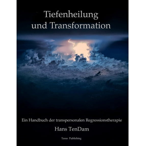 Tiefenheilung und Transformation, (Paperback)