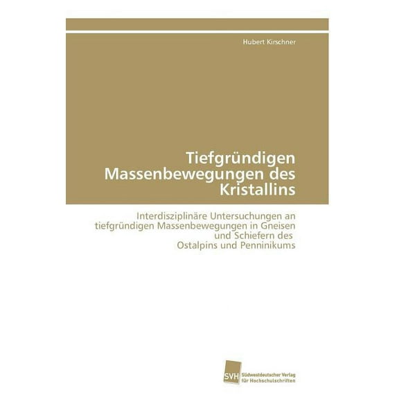 Tiefgrundigen Massenbewegungen Des Kristallins (Paperback)