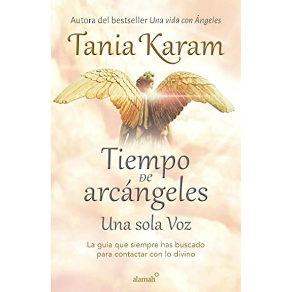 Pre-Owned Tiempo de Arcángeles: Una Sola Voz / The Time of Archangels (Paperback) 1945540729 9781945540721