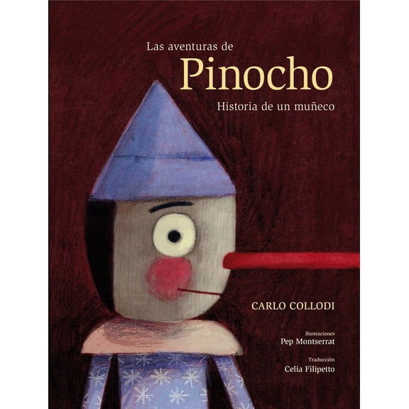 Tiempo de clsicos: Las aventuras de Pinocho : Historia de un mueco (Hardcover)