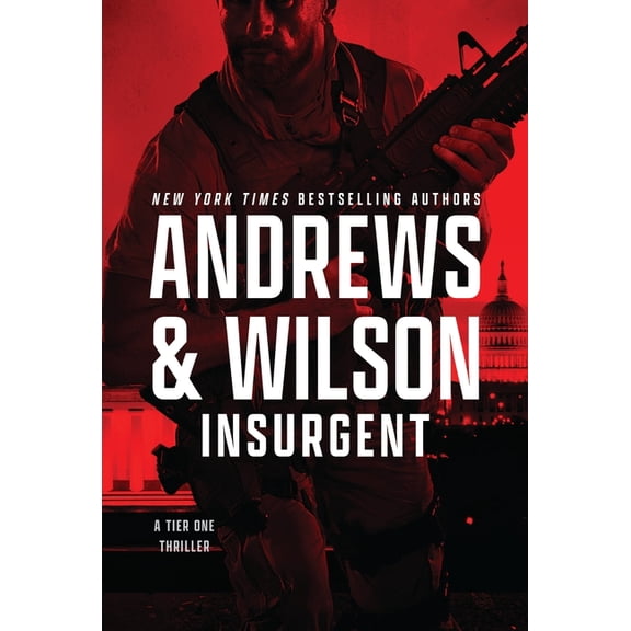 Tier One Thrillers Insurgent, Book 10, (Paperback)