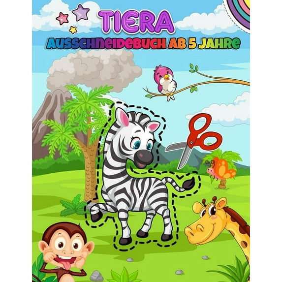 Tiera Ausschneidebuch Ab 5 Jahre: Malen, Ausschneiden und Kleben - Aktivitätsbücher Ausschneiden Vorschule - Bastelbücher und Feinmotorik Übungen Für Kinder Ab 5, 6, 7 Jahre - Schneiden Lernen Und Mal