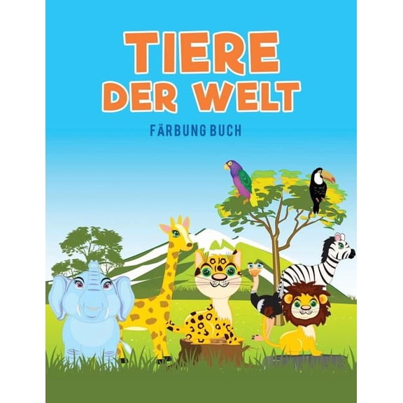 Tiere der Welt Frbung Buch, (Paperback)