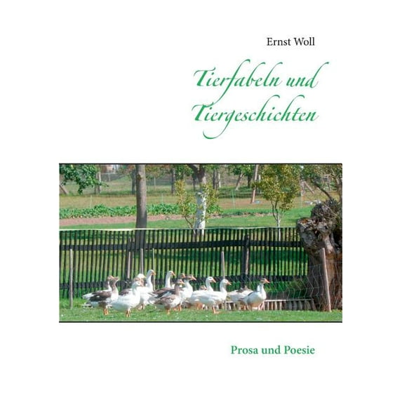 Tierfabeln und Tiergeschichten: Prosa und Poesie, (Paperback)