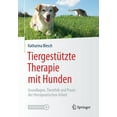thumbnail image 1 of TiergestÃ¼tzte Therapie Mit Hunden: Grundlagen, Tierethik Und PRAXIS Der Therapeutischen Arbeit, (Paperback), 1 of 1