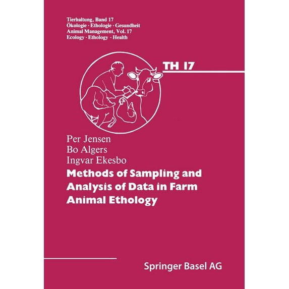 Tierhaltung Animal Management Methods of Sampling and Analysis of Data in Farm Animal Ethology, Book 17, (Paperback)