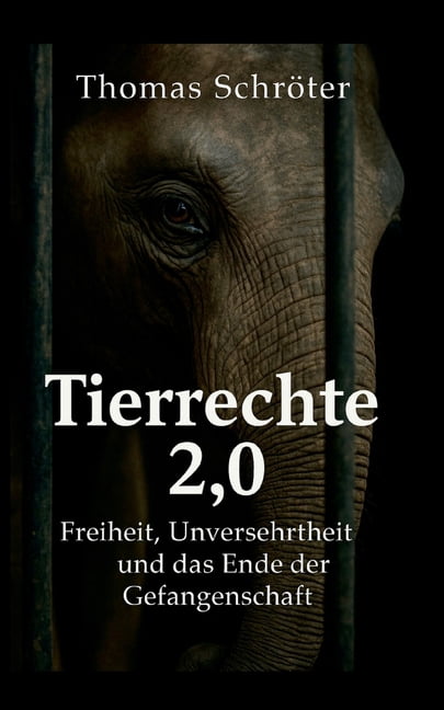 Tierrechte 2.0: Freiheit, Unversehrtheit und das Ende der Gefangenschaft, (Paperback)
