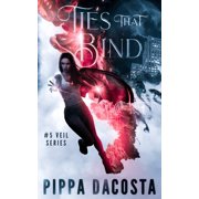 Ties That Bind Paperback by Pippa Dacosta