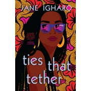 Ties That Tether, Paperback