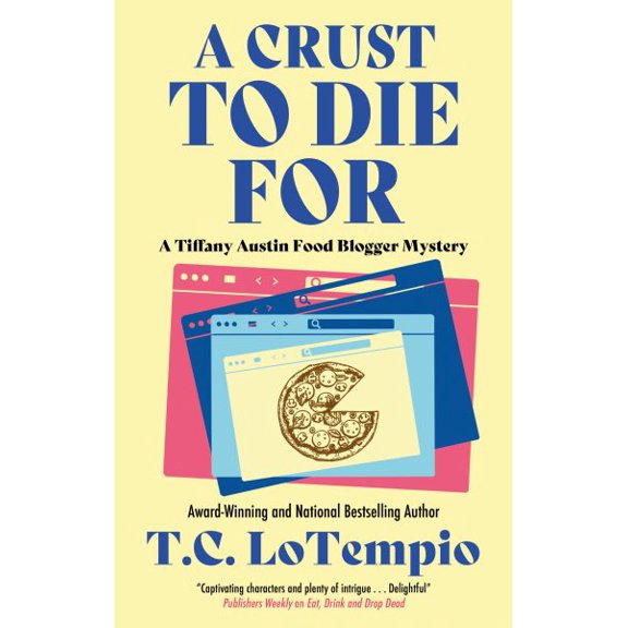 Pre-Owned Tiffany Austin Food Blogger Mystery: A Crust to Die for (Hardcover)