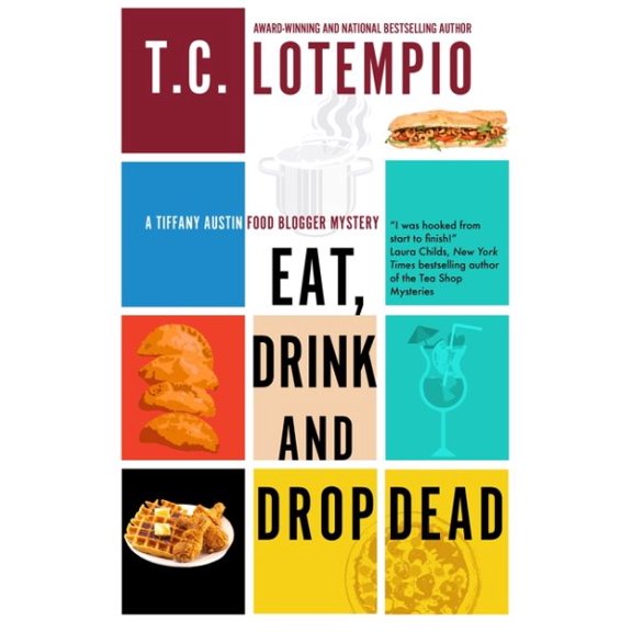 Pre-Owned Tiffany Austin Food Blogger Mystery: Eat, Drink and Drop Dead (Hardcover)(Large Print)