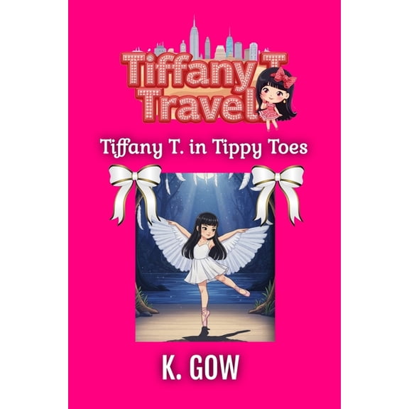 Tiffany T. Travels Tiffany on Tippy Toes (Tiffany T. Travels), Book 2, (Paperback)