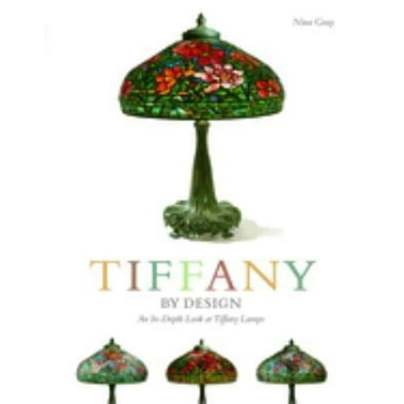 Pre-Owned Tiffany by Design : An in-Depth Look at Tiffany Lamps (Paperback) 9780764324840