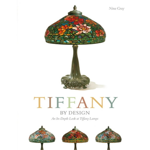 Pre-Owned Tiffany by Design : An in-Depth Look at Tiffany Lamps (Paperback) 9780764324840