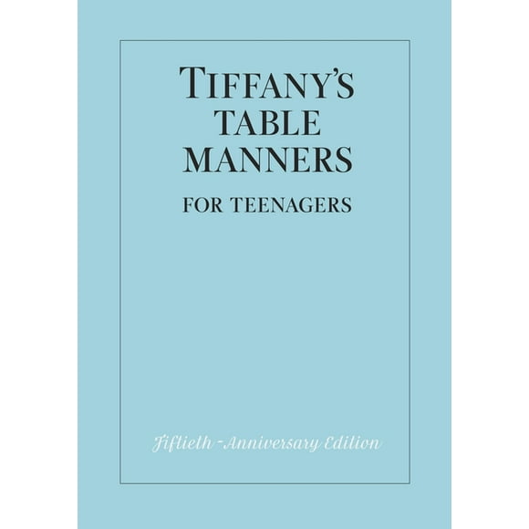 Tiffany's Table Manners for Teenagers (Hardcover)