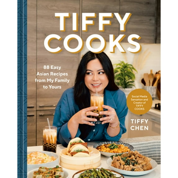 Pre-Owned Tiffy Cooks: 88 Easy Asian Recipes from My Family to Yours: A Cookbook, 9781984861290, 1984861298, Hardcover,