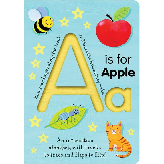 A Is for Apple: An Interactive Alphabet with Tracks to Trace and Flaps to Flip! (Board Book)