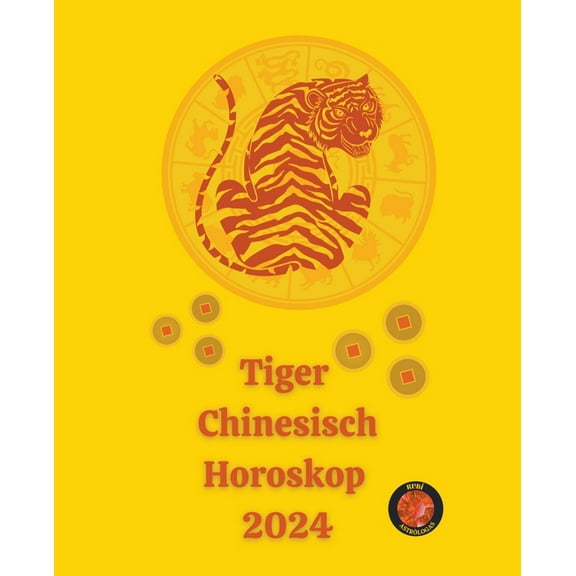 Tiger Chinesisch Horoskop 2024, (Paperback)