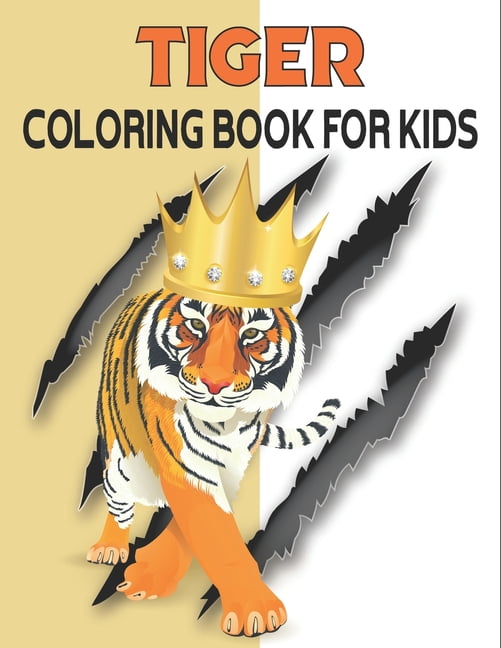 Tiger Coloring Book For Kids: 50 Easy And Funny Tiger Coloring Pages (Paperback)
