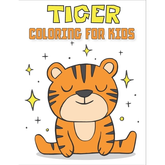 Tiger Coloring Book For Kids : 50 Unique Designs to Color (Paperback)