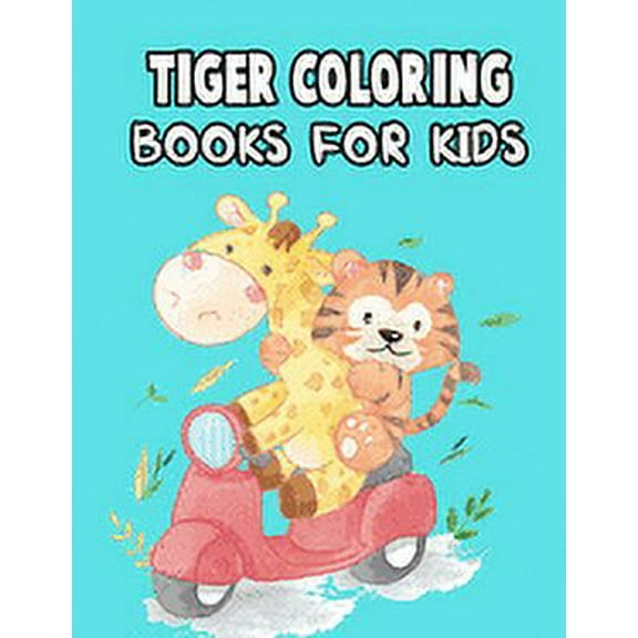Tiger Coloring Books For Kids : Tigers Coloring Book 1 (Volume 1) (Paperback)