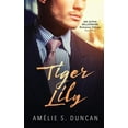 thumbnail image 1 of Tiger Lily Trilogy Tiger Lily Part One, Book 1, (Paperback), 1 of 1
