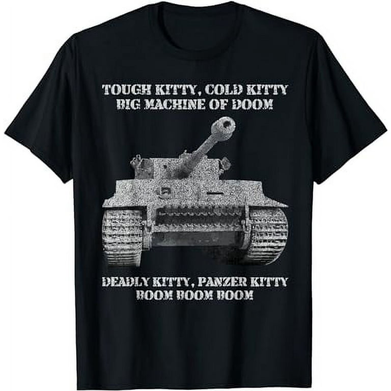 Tiger Panzer Tank Meme T-Shirt Gift Tough Kitty, Cold Kitty Tiger Panzer Tank Meme T-Shirt Gift Tough Kitty, Cold Kitty