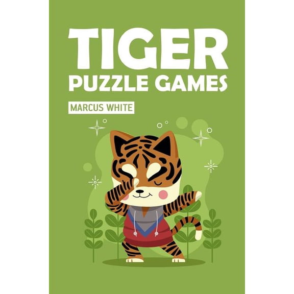 Logic Puzzle Magazine: Tiger Puzzle Games (Paperback)