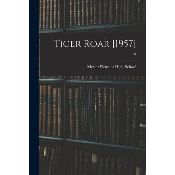 Tiger Roar [1957]; X, (Paperback)