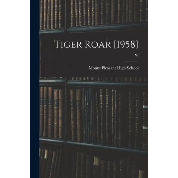 Tiger Roar [1958]; XI, (Paperback)