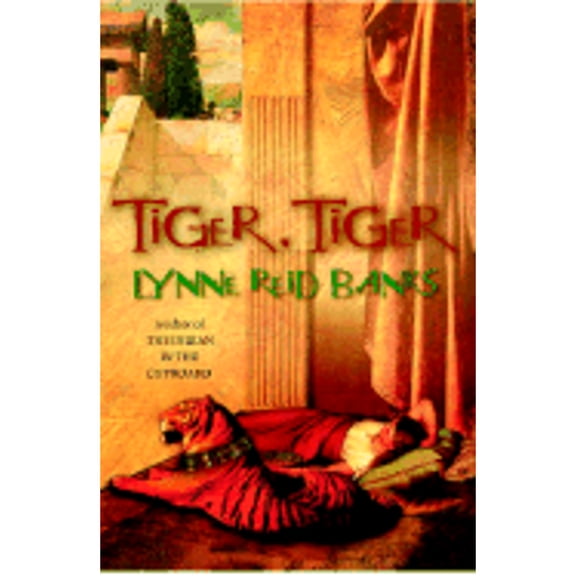 Tiger, Tiger (Hardcover) by Lynne Reid Banks