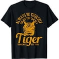 thumbnail image 1 of Tiger Wild Cat Chinese Begal Funny Saying Quote Gift T-Shirt, 1 of 5