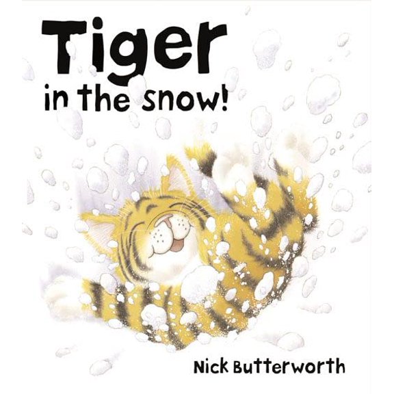 Pre-Owned Tiger in the Snow! (Paperback) 0007119690 9780007119691