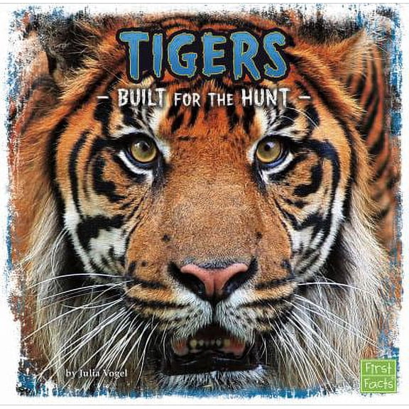 Pre-Owned Tigers : Built for the Hunt 9781491450369 Used