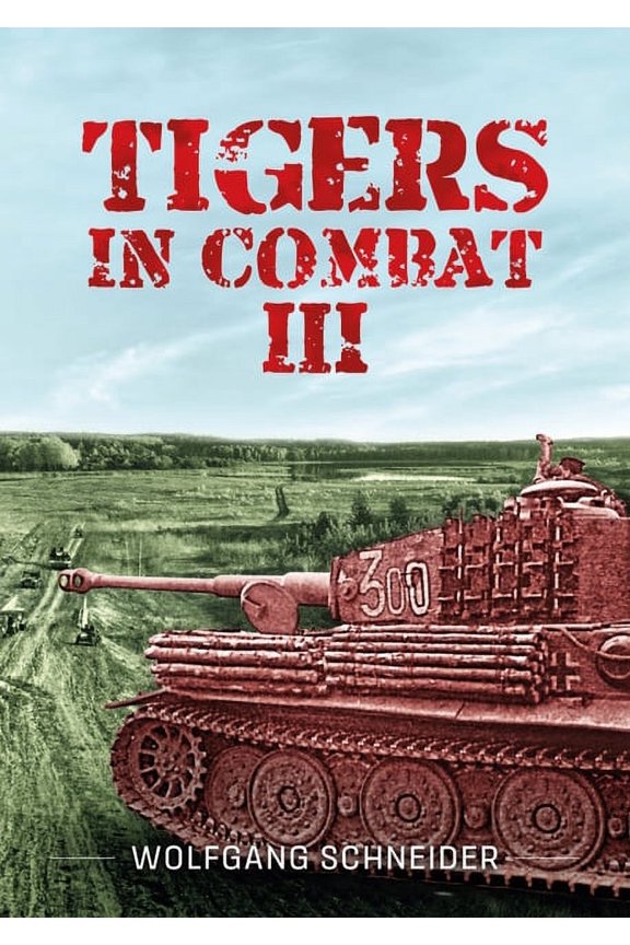 Tigers in Combat: Volume III - Operation Training Tactics (Paperback)