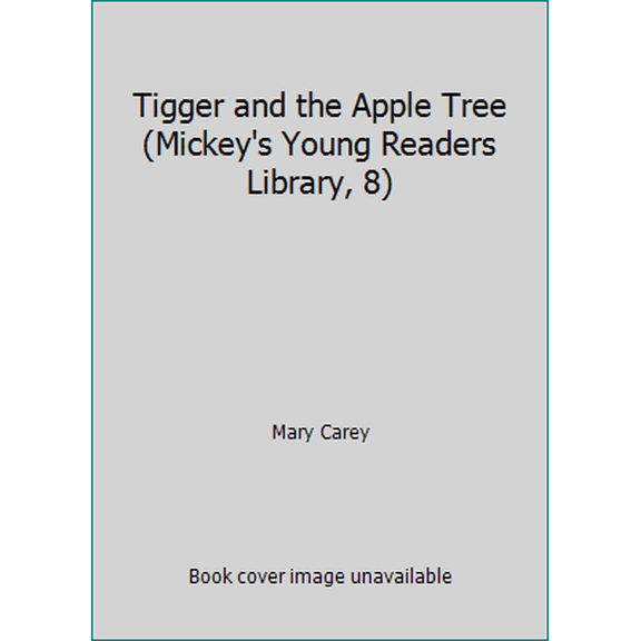 Pre-Owned Tigger And The Apple Tree [Mickey's Young Readers Library - Vol 8] (Hardcover) 0553056239 9780553056235