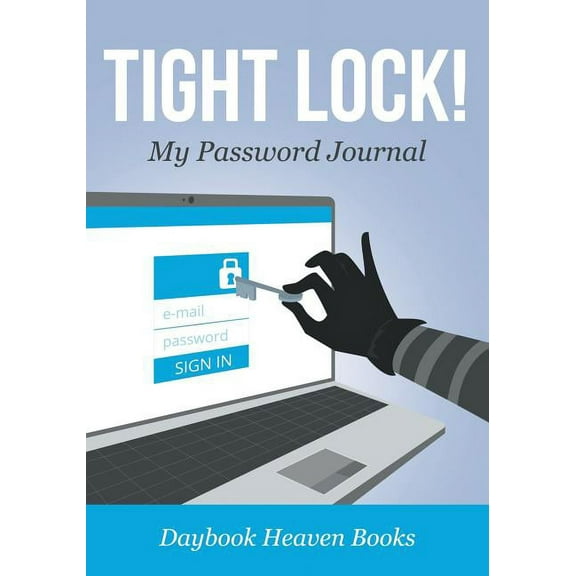 Tight Lock! My Password Journal (Paperback)