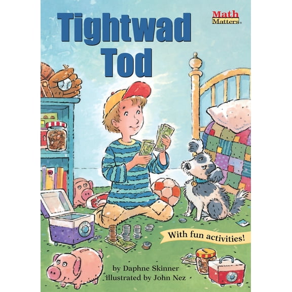 Pre-Owned Tightwad Tod: Using Money (Paperback) 1575651092 9781575651095