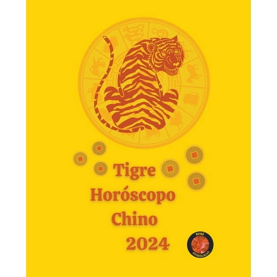 Tigre Horóscopo Chino 2024, (Paperback)